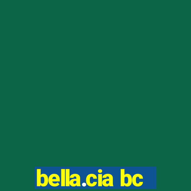 bella.cia bc